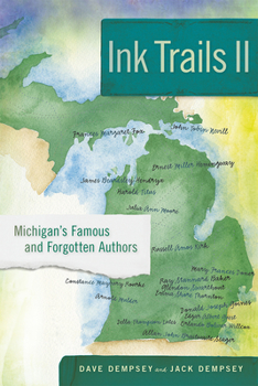 Paperback Ink Trails II: Michigan's Famous and Forgotten Authors Book