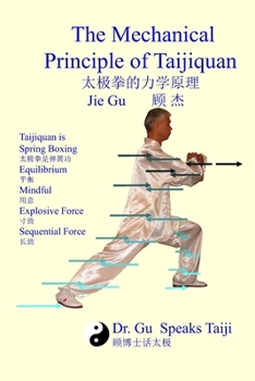 Paperback The Mechanical Principle of Taijiquan Book
