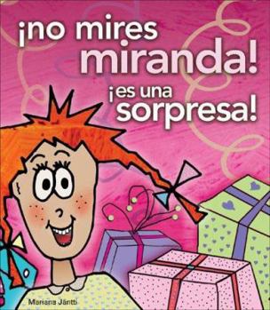 Hardcover No Mires, Miranda! Es una Sorpresa! [Spanish] Book