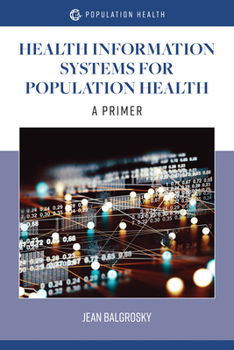 Paperback Health Information Systems for Population Health: A Primer: A Primer Book
