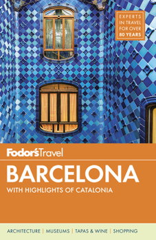 Paperback Fodor's Barcelona: With Highlights of Catalonia Book