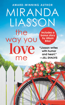 Mass Market Paperback The Way You Love Me: Includes a Bonus Novella Book