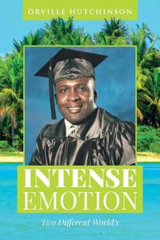 Paperback Intense Emotion: Two Different Worlds Book