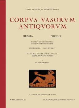 Hardcover Attic Red-Figure & Bilingual Drinking Cups, Part II: The State Hermitage Museum St. Petersburg, Fasc. XI Book