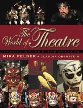 Paperback World of Theatre: Tradition and Innovation, the Book