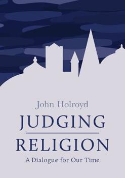 Paperback Judging Religion: A Dialogue for Our Time Book