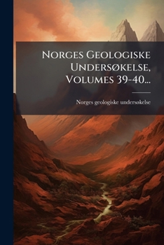 Paperback Norges Geologiske Undersøkelse, Volumes 39-40... [Danish] Book