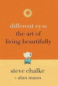 Paperback Different Eyes: The Art of Living Beautifully Book