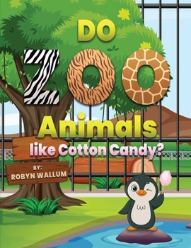 Paperback Do Zoo Animals like Cotton Candy? Book