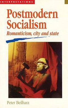 Paperback Postmodern Socialism: Romanticism, City and State Book