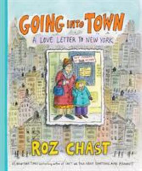 Hardcover Going Into Town: A Love Letter to New York Book