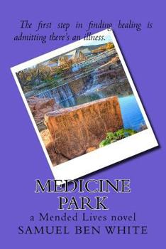 Paperback Medicine Park: a Mended Lives novel Book