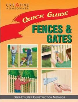 Paperback Quick Guide: Fences & Gates: Step-By-Step Construction Methods Book