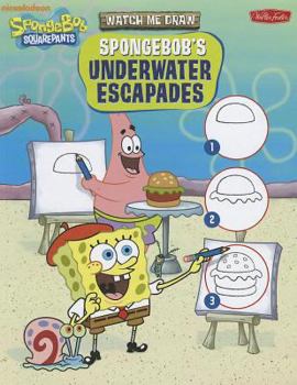 Library Binding Watch Me Draw Spongebob's Underwater Escapades Book