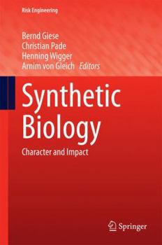 Hardcover Synthetic Biology: Character and Impact Book