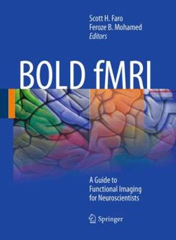 Paperback Bold Fmri: A Guide to Functional Imaging for Neuroscientists Book