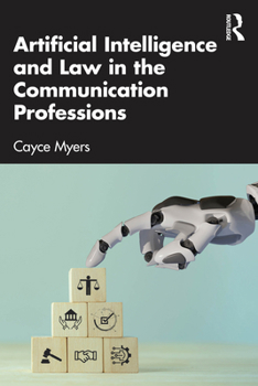 Paperback Artificial Intelligence and Law in the Communication Professions Book