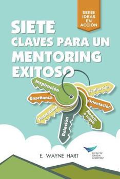 Paperback Seven Keys to Successful Mentoring (Spanish for Latin America) [Spanish] Book