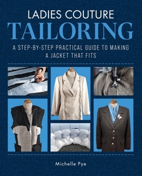 Hardcover Ladies Couture Tailoring: A Step-By-Step Practical Guide to Making a Jacket That Fits Book