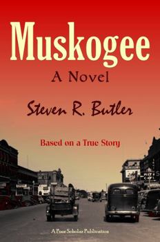 Paperback Muskogee: A Novel Based on a True Story Book