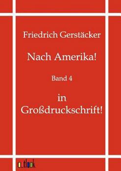 Nach Amerika Band II - Book #2 of the Nach Amerika