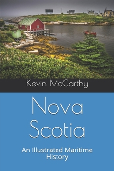 Paperback Nova Scotia: An Illustrated Maritime History Book