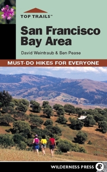 Paperback Top Trails: San Francisco Bay Area: Must-Do Hikes for Everyone Book