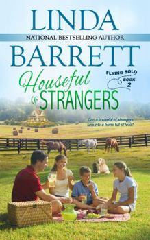 Houseful of Strangers - Book #2 of the Flying Solo