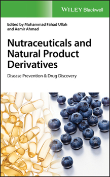 Misc. Nutraceuticals and Natural Product Derivatives: Disease Prevention & Drug Discovery Book