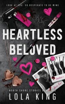 Heartless Beloved: A Bad Boy/ Good Girl Dark Romance (North Shore Stories)