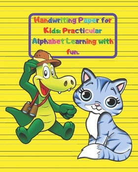 Paperback Handwriting Paper for Kids: Practicular Alphabet Learning with fun.: Cursive Writing Books and Practice Paper:3-Line and Checkered Writing Sheets( Book