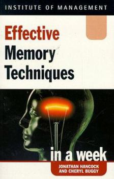 Paperback Effective Memory Techniques in a Week (Successful Business in a Week) Book