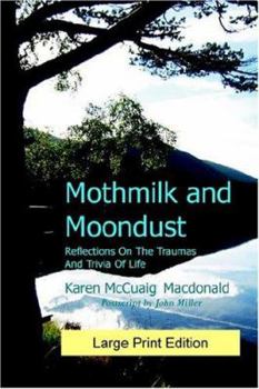 Paperback Mothmilk And Moondust [Large Print] Book