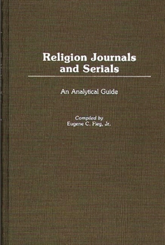 Hardcover Religion Journals and Serials: An Analytical Guide Book