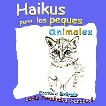 Paperback Haikus para los peques: Animales [Spanish] Book