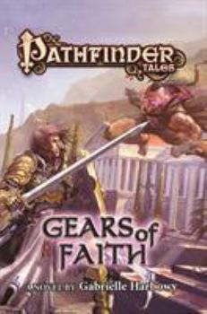 Gears of Faith - Book #38 of the Pathfinder Tales