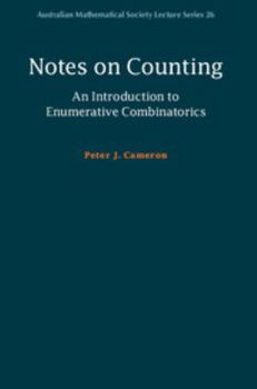 Notes on Counting: An Introduction to Enumerative Combinatorics - Book  of the Australian Mathematical Society Lecture