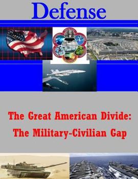 Paperback The Great American Divide: The Military-Civilian Gap Book
