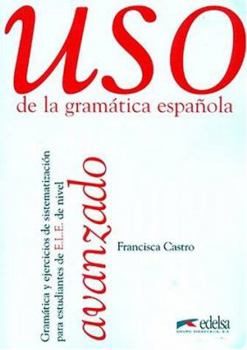 Paperback Uso avanzado de la gramática (Spanish Edition) [Spanish] Book