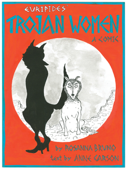 Hardcover The Trojan Women: A Comic Book