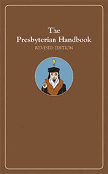 Paperback The Presbyterian Handbook, Revised Edition Book