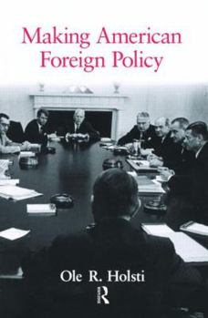 Paperback Making American Foreign Policy Book