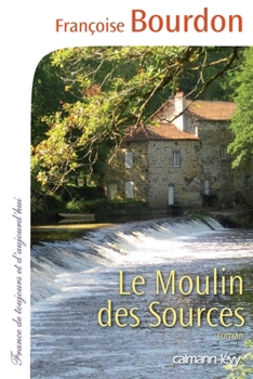 Paperback Le Moulin des sources [French] Book