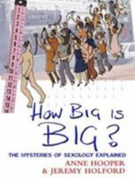 Paperback HOW BIG IS BIG: The Mysteries of Sex Explained Book