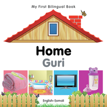 Board book My First Bilingual Book-Home (English-Somali) Book