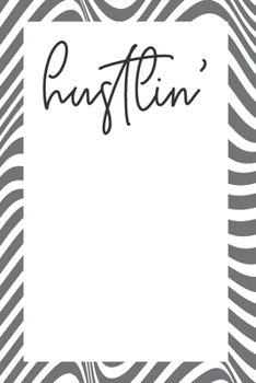 Paperback Hustlin': Undated Daily Tracker and Goal Planner To Manage Your Tasks & To-Do Lists at Work or At Home Book