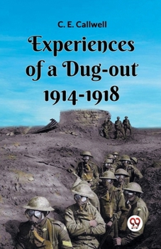 Paperback Experiences Of A Dug-Out 1914-1918 Book