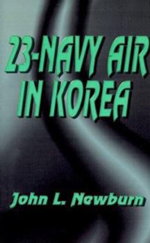Paperback 23 Navy Air in Korea Book