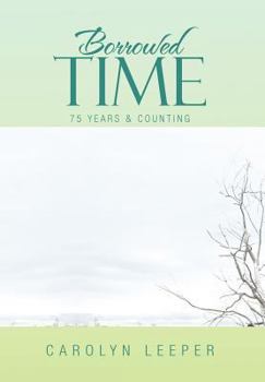 Hardcover Borrowed Time: 75 Years & Counting Book