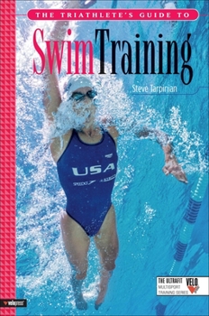 Paperback The Triathlete's Guide to Swim Training Book